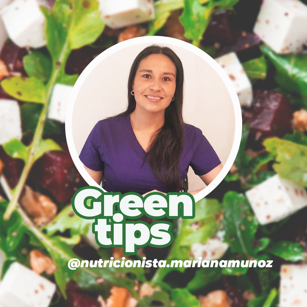 Green Tip - Mariana Muñoz @nutricionista.marianamunoz